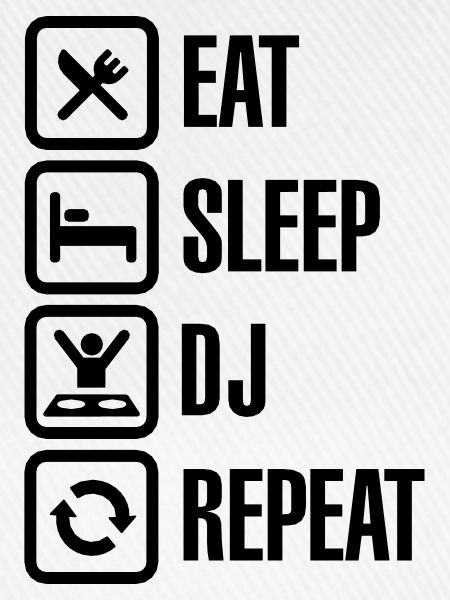 Eat Sleep DJ Repeat