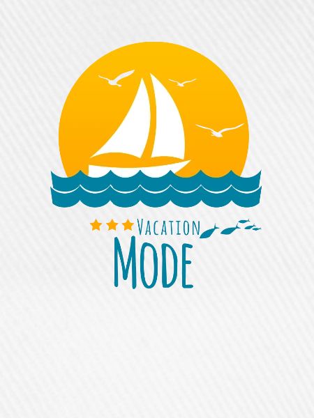Vacation Mode - Holiday