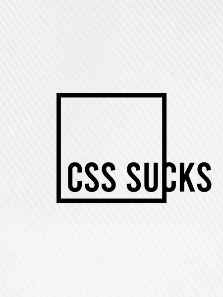 CSS Sucks