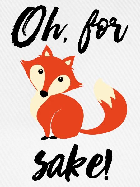 Oh, for sake!