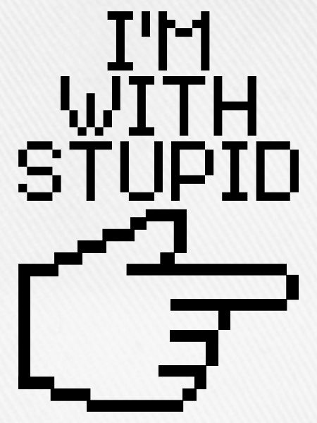 I'm With Stupid – Lustiger IT Spruch