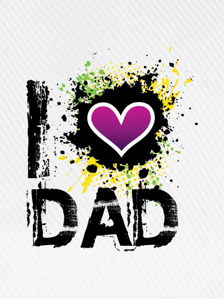 I love dad de