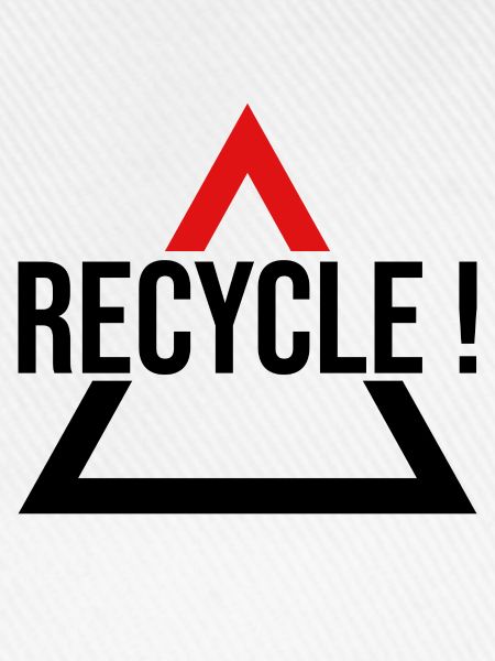 - Recyceln!
