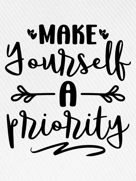 Make Yourself a Priority