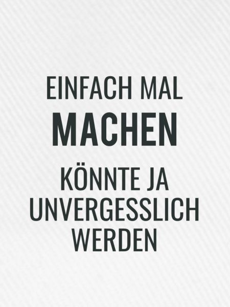 Einfach Mal Machen
