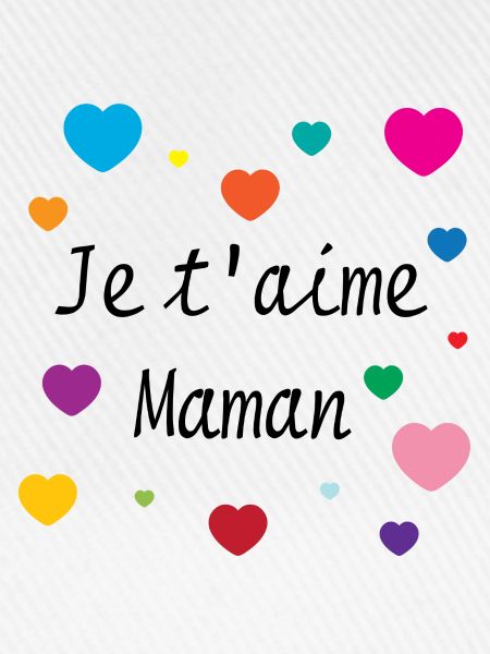 Je t'aime Maman