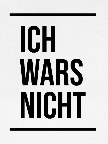 ICH WARS NICHT
