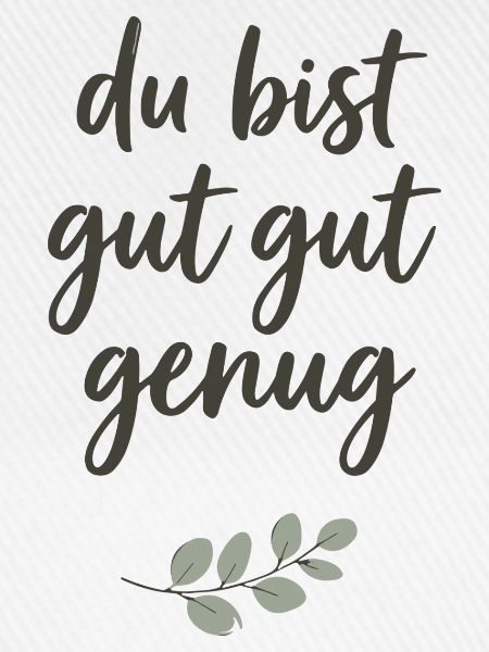 Du bist gut gut genug Lettering