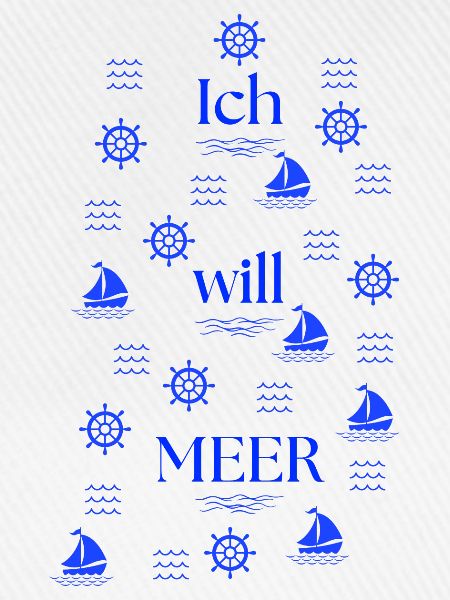 ICH WILL MEER