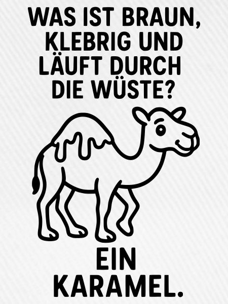 karamel karamell kamel wüste kinder witz