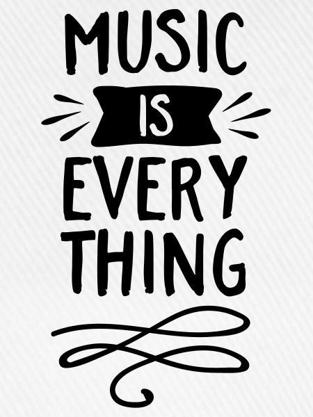Music Is Everything