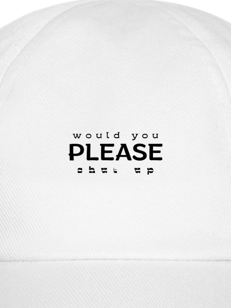 would you PLEASE shut up