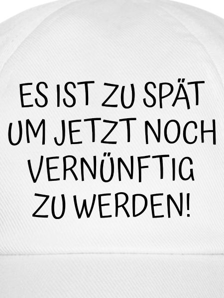 Zu spät Spruch