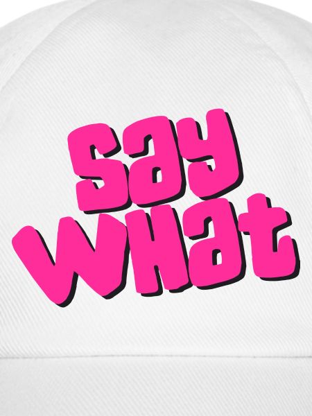 Say What