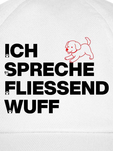 ICH SPRECHE FLIEßEND WUFF, HUNDEPOWER! DOGLOVER