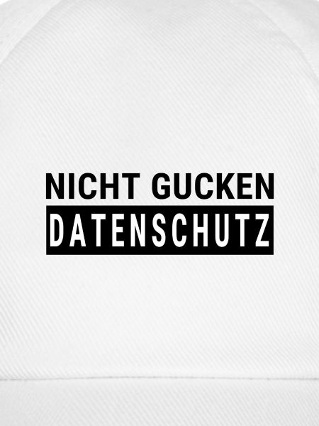 NICHT GUCKEN - DATENSCHUTZ