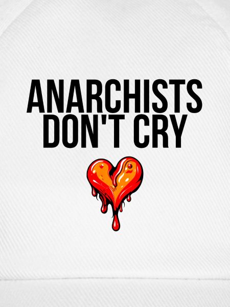 anarchists don't cry