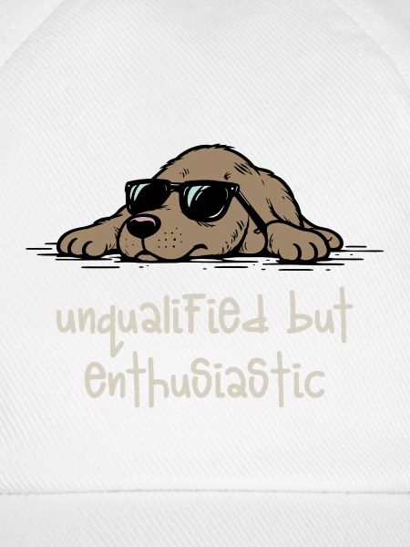 Unqualified but Enthusiastic – Lustiger Hund