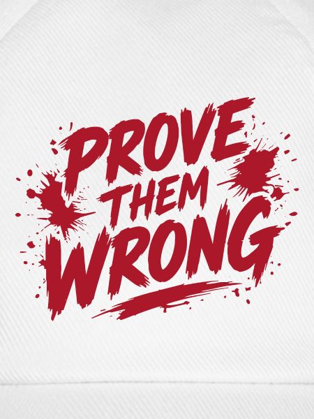 Prove Them Wrong