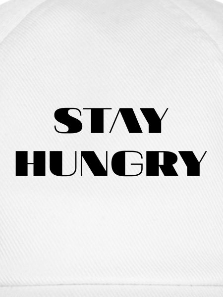 Stay hungry
