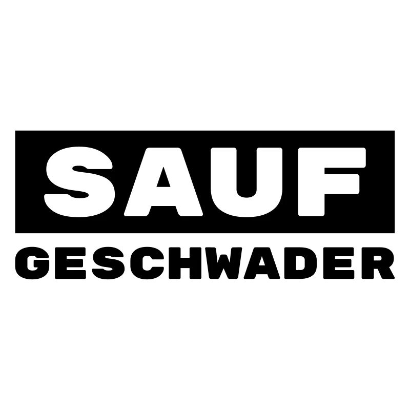 Saufgeschwader / Trinkshirt / Gruppenshirt