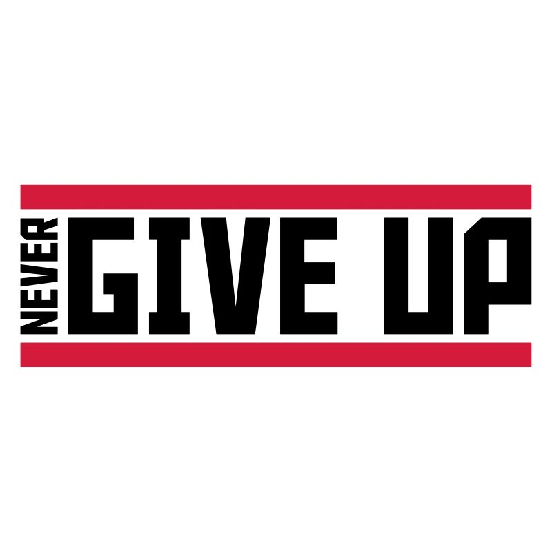 never give up red bars cool never give up lo
