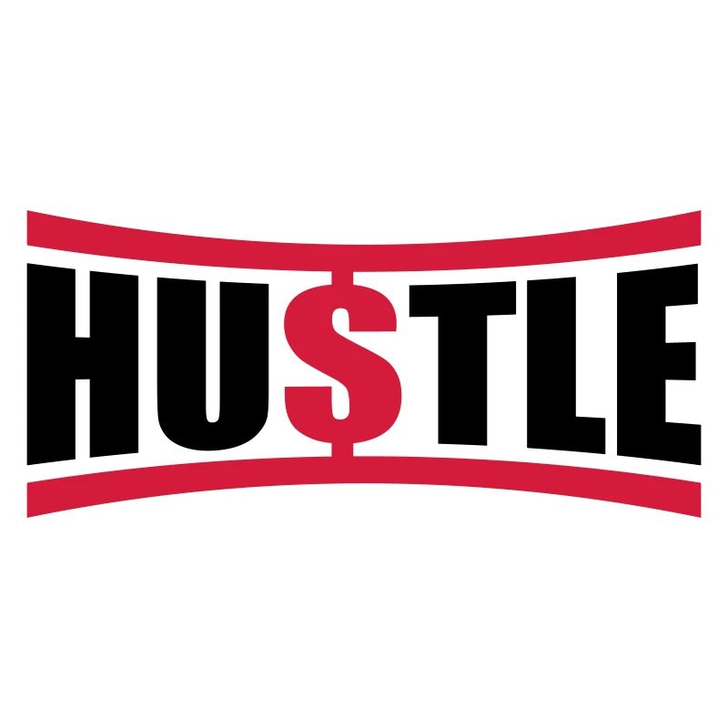 Hustle Saying