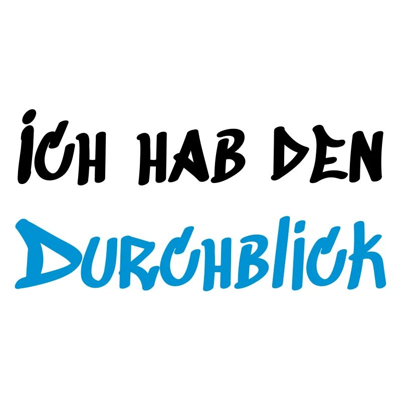 Ich hab den Durchblick