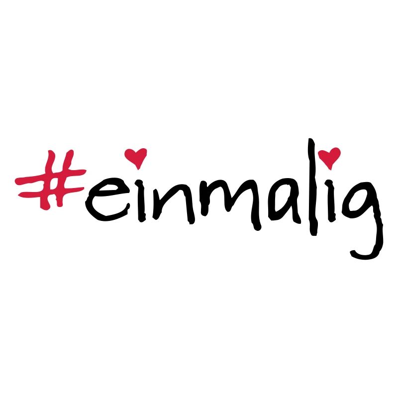 #einmalig