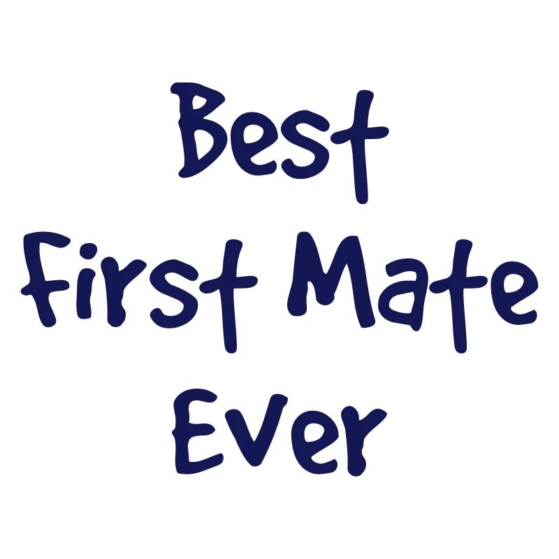 best first mate ever