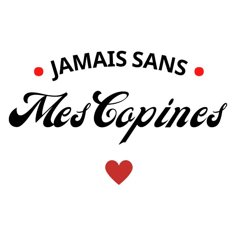 Jamais sans mes copines