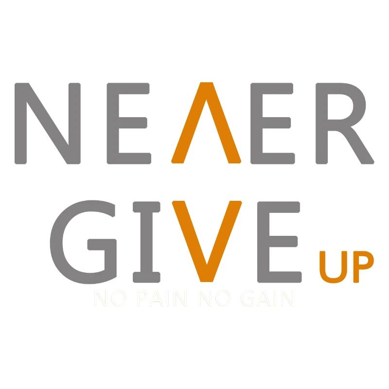 Never give up Incarnez essence de la persévérance