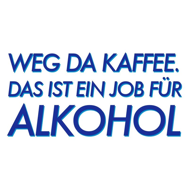Weg da Kaffee!