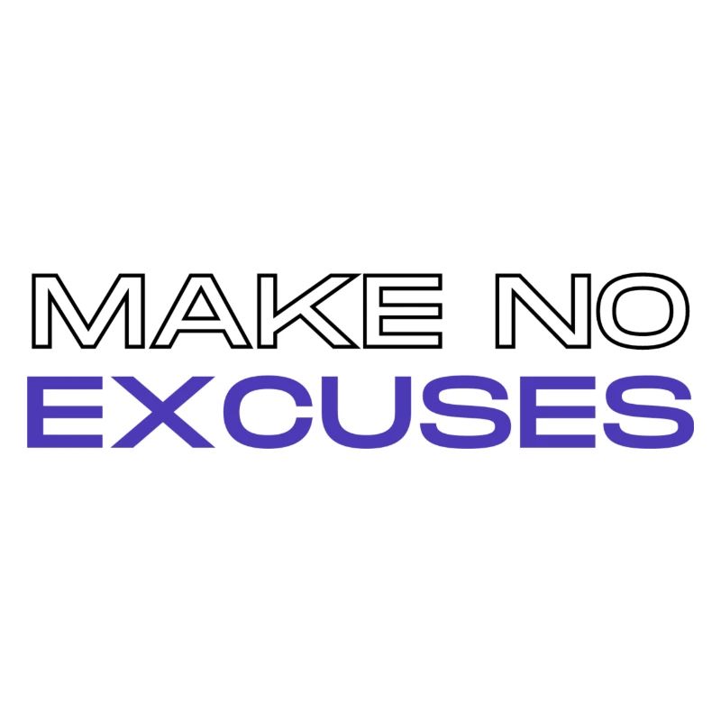 Pas d’excuses