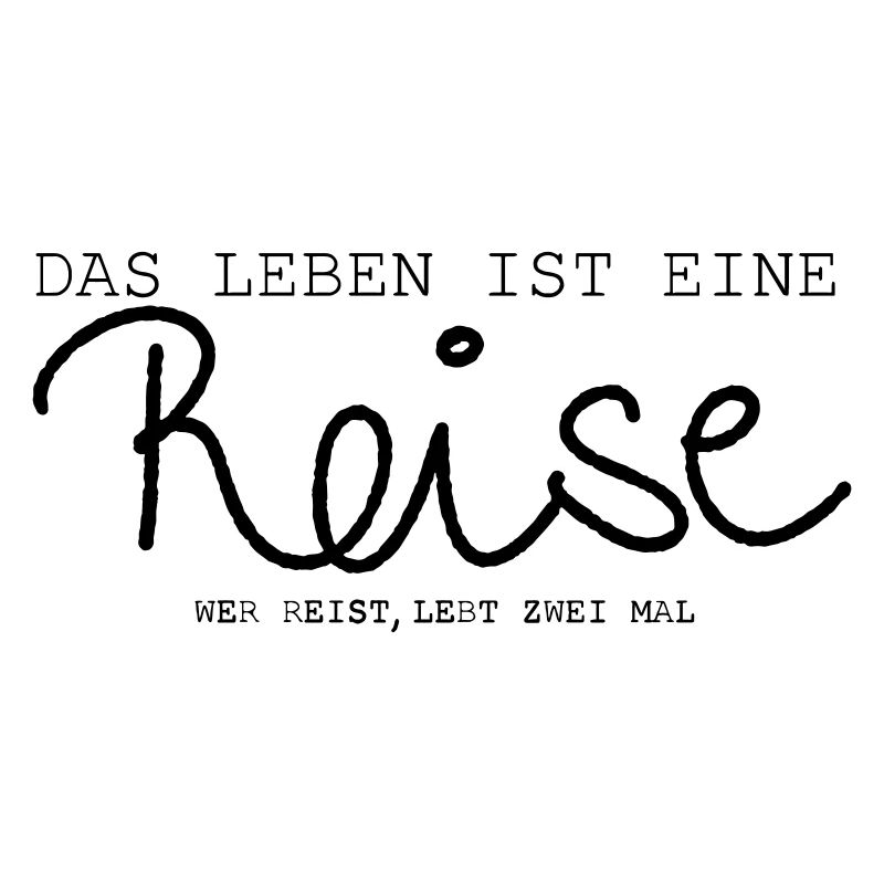 Reise - Spruch