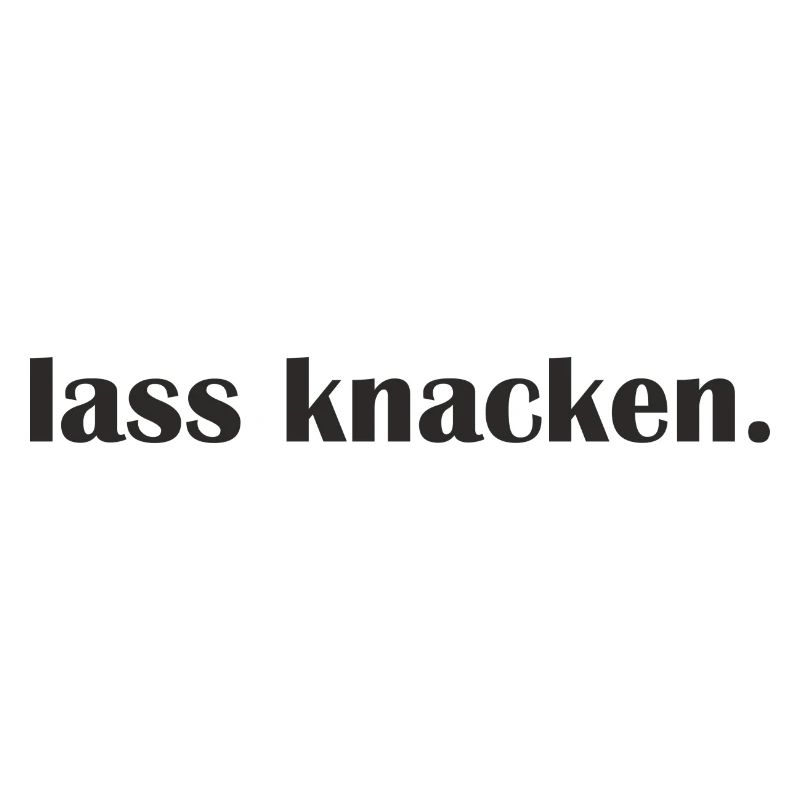 Lass knacken