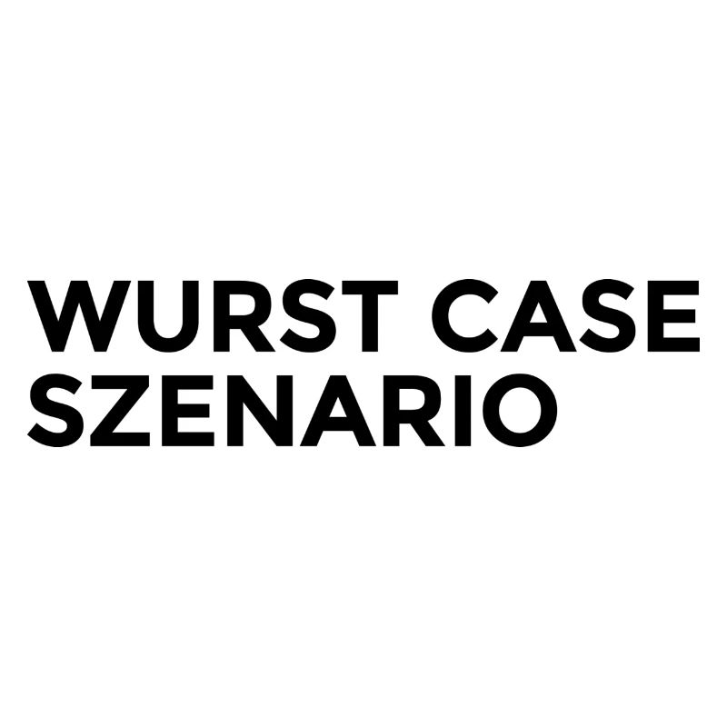 WURST CASE SZENARIO schwarz