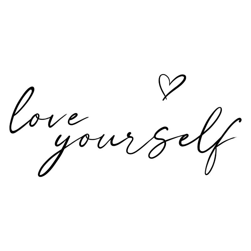 Love yourself