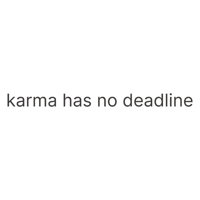 karma has no deadline 1