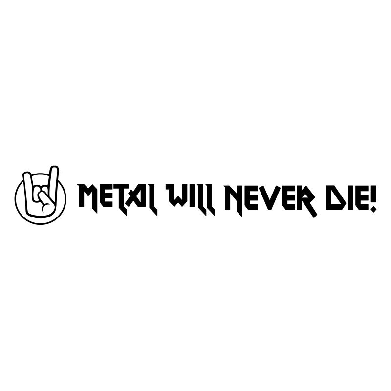 Metal will never die