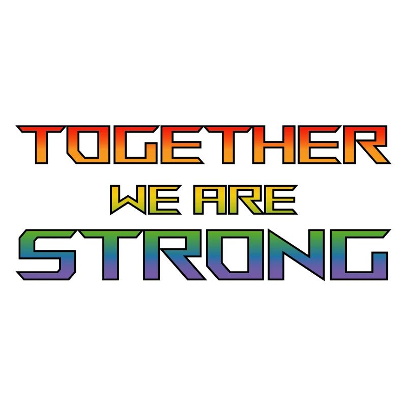 together we are Strong pride