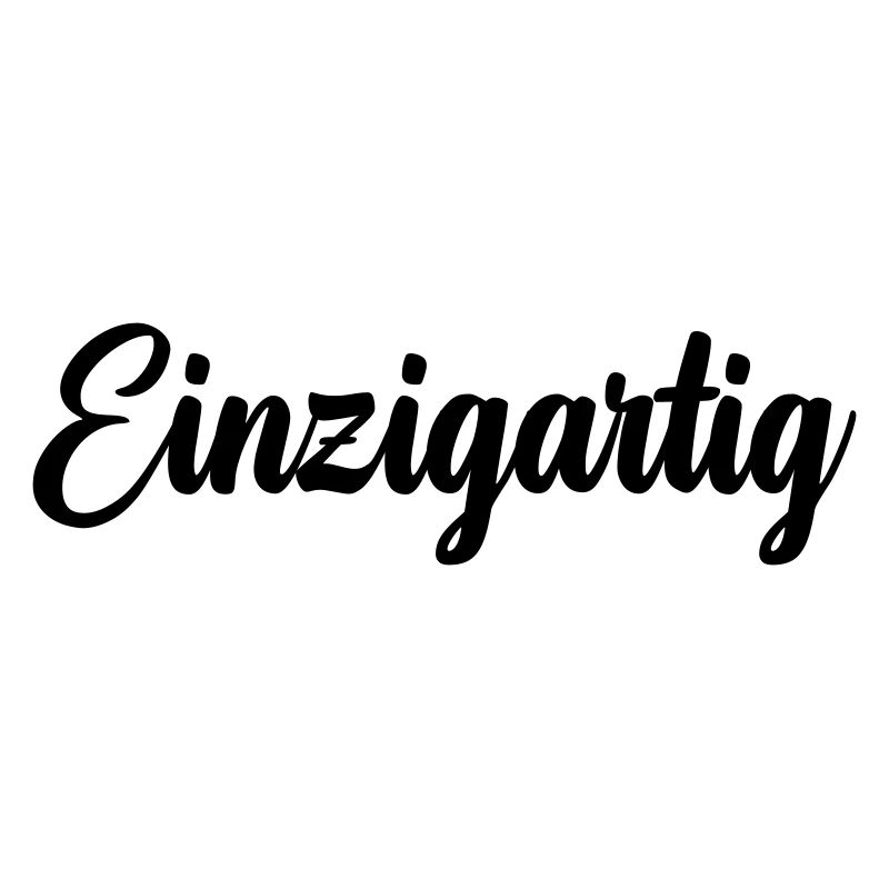 Einzigartig