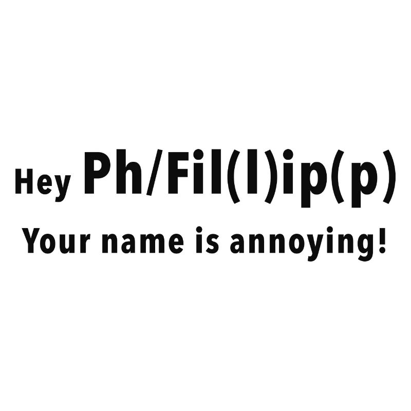 Philipp Philip Filip Phillipp Phillip ENG Version