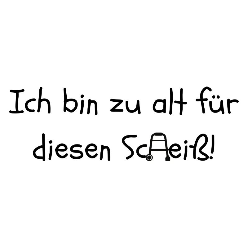 Zu alt