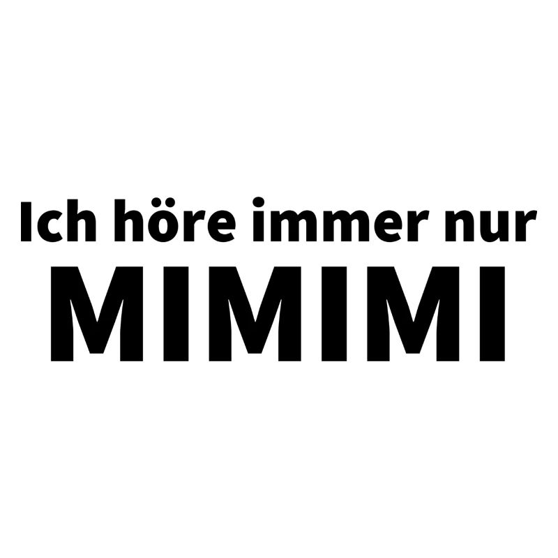 ich höre immer nur