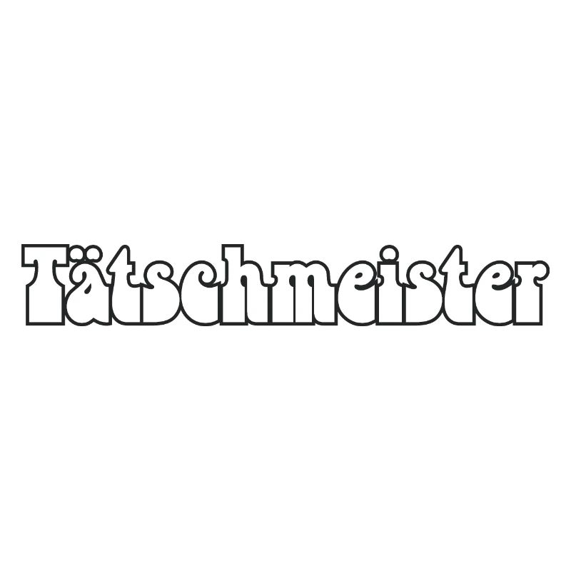Tätschmeister oder Tätschmeischter gäu