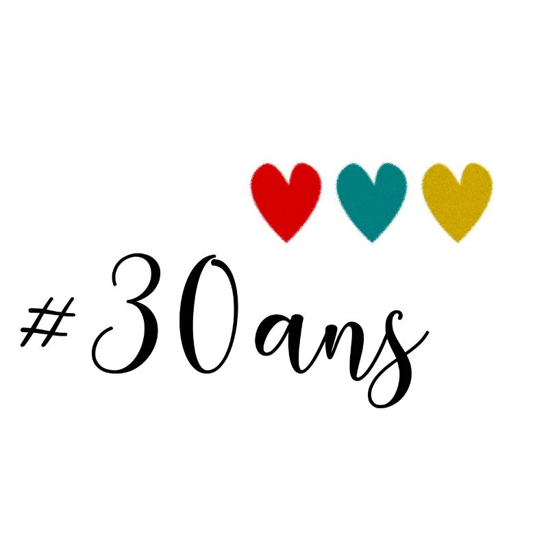 30. 30 ANS. 30e ANNIVERSAIRE. ANNIVERSAIRE 30 ANS.