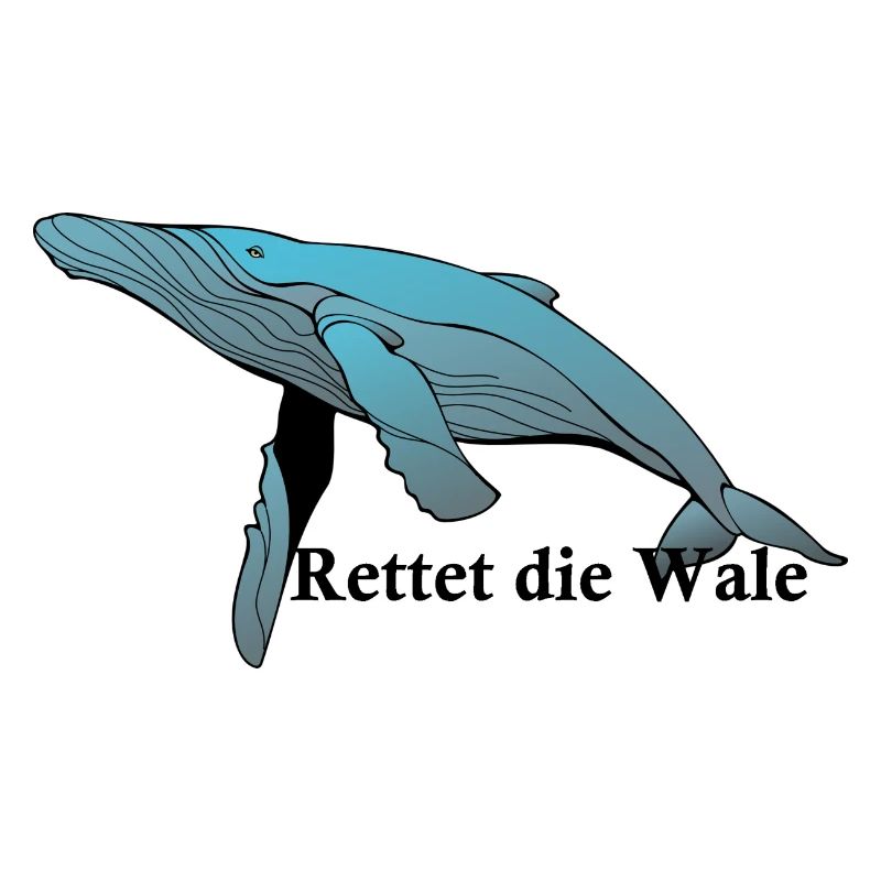 Wal mit Spruch Rettet die Wale