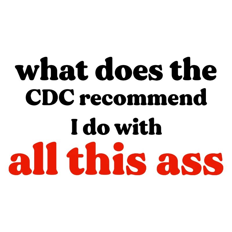 CDC All This Ass Funny