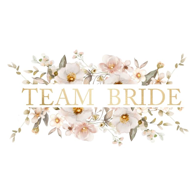 Team Bride! Floral boho beige, customizable